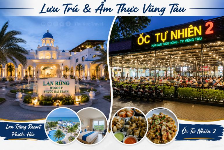 Những Địa Điểm Ăn Uống Và Lưu Trú Dành Cho Du Khách Khi Đến Bà Rịa Vũng Tàu