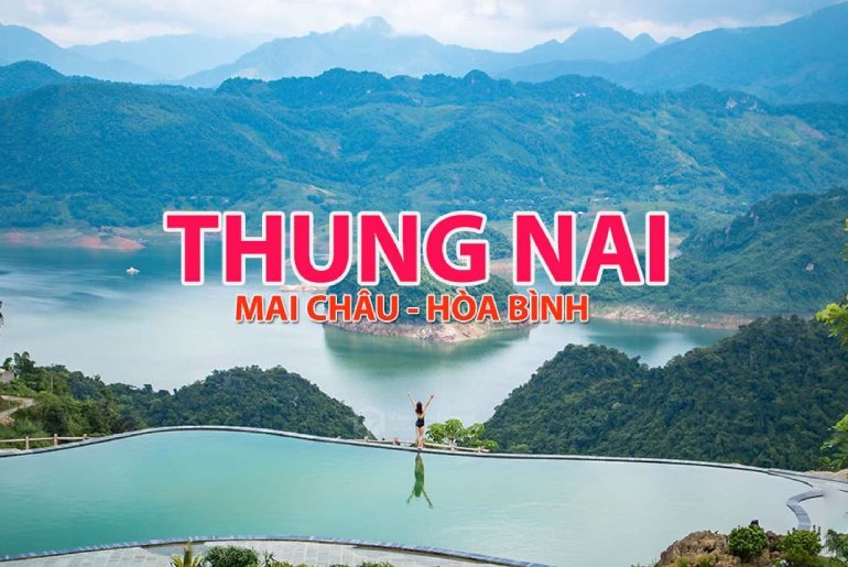 Du lịch Thung Nai Hòa Bình - Thả mình giữa núi rừng Tây Bắc