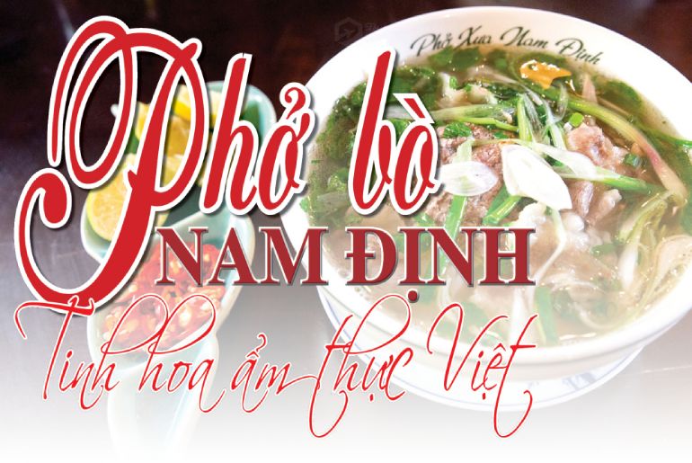 Phở Bò Nam Định - một trong những tinh hoa ẩm thực Việt Nam